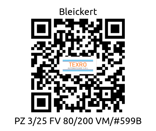 Bleickert-PZ 3/25 FV 80/200 VM/#599B price