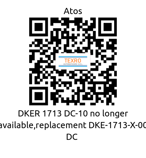Atos-DKER 1713 DC-10 no longer available,replacement DKE-1713-X-00 DC  price