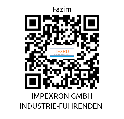 Fazim-IMPEXRON GMBH INDUSTRIE-FUHRENDEN  price