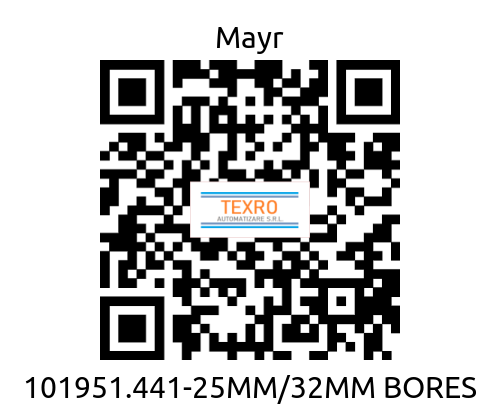 Mayr-101951.441-25MM/32MM BORES price