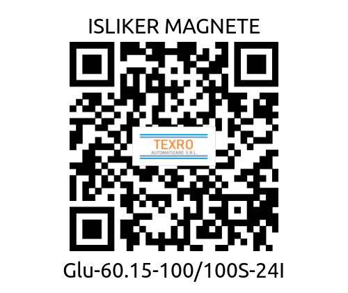 ISLIKER MAGNETE-Glu-60.15-100/100S-24I price