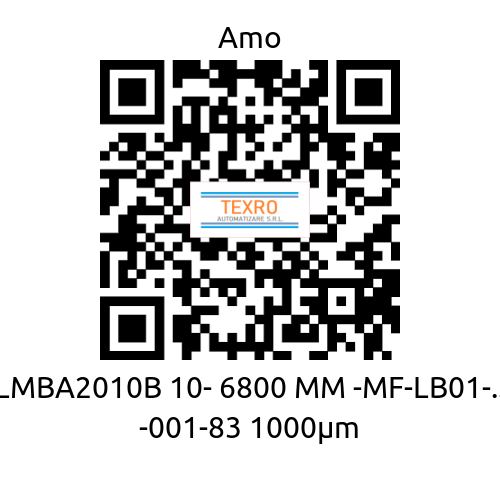 Amo-LMBA2010B 10- 6800 MM -MF-LB01-.. -001-83 1000μm price