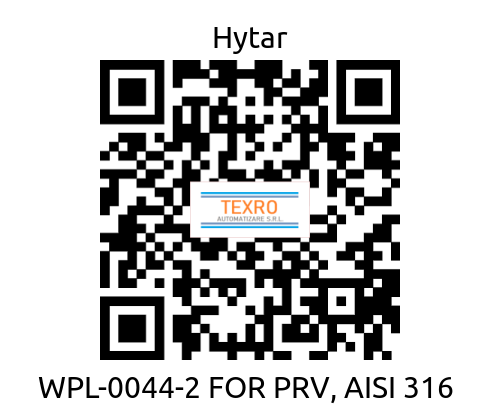 Hytar-WPL-0044-2 FOR PRV, AISI 316  price