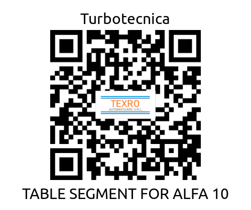 Turbotecnica-TABLE SEGMENT FOR ALFA 10 price