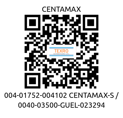 CENTAMAX-004-01752-004102 CENTAMAX-S / 0040-03500-GUEL-023294 price