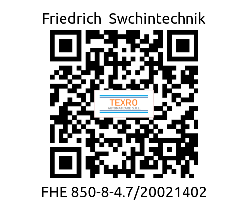 Friedrich  Swchintechnik-FHE 850-8-4.7/20021402 price